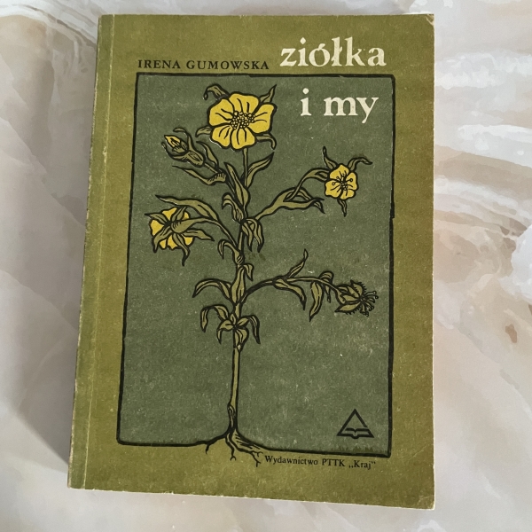 Ziółka i my - Irena Gumowska