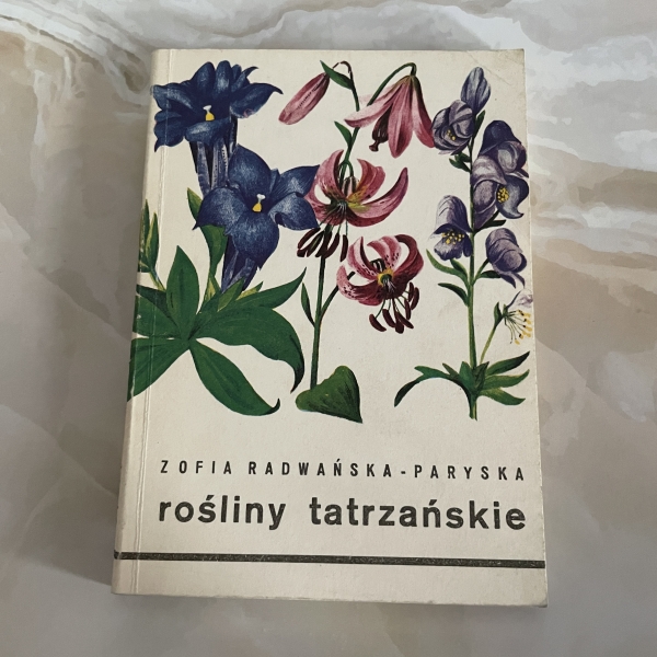 Rośliny tatrzańskie - Zofia Radwańska-Paryska