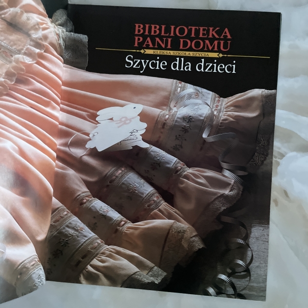 Biblioteka Pani Domu. Szycie dla dzieci