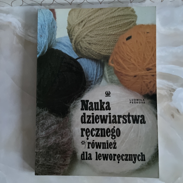 Nauka dziewiarstwa ręcznego również dla leworęcznych - Ludmiła Peskova