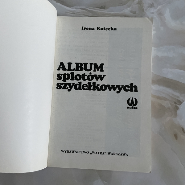 Album splotów szydełkowych - Irena Kotecka