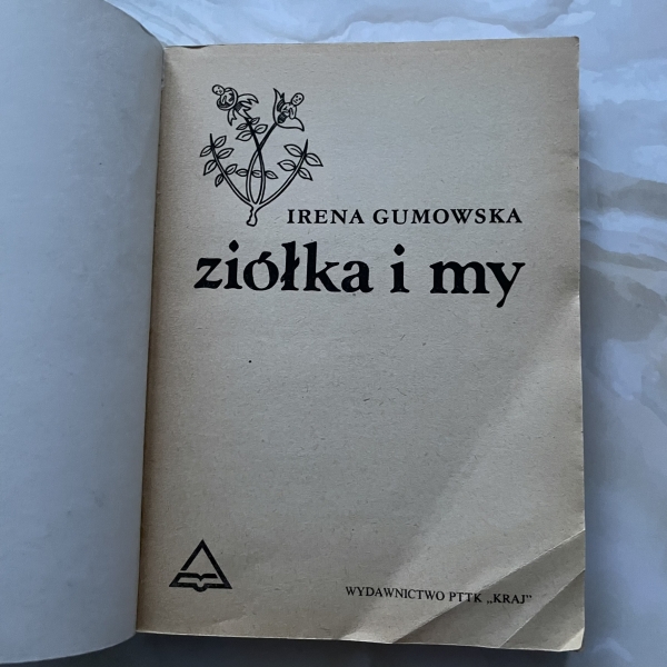Ziółka i my - Irena Gumowska