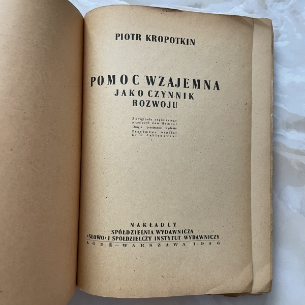 Pomoc wzajemna jako czynnik rozwoju - Piotr Kropotkin