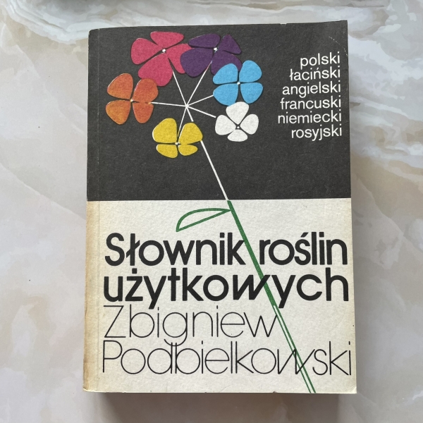 Słownik roślin użytkowych - Zbigniew Podbielkowski