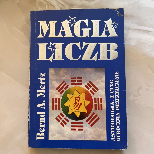 Magia liczb - Bernd A. Mertz