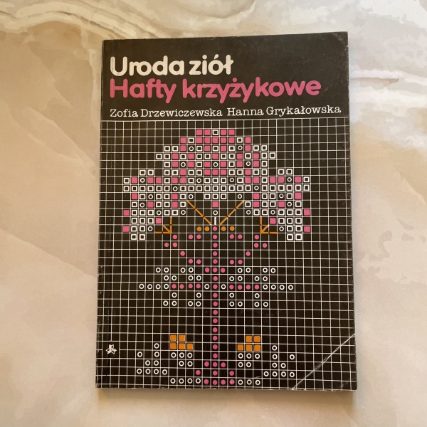 Uroda ziół. Haft krzyżykowy - Zofia Drzewiczewska