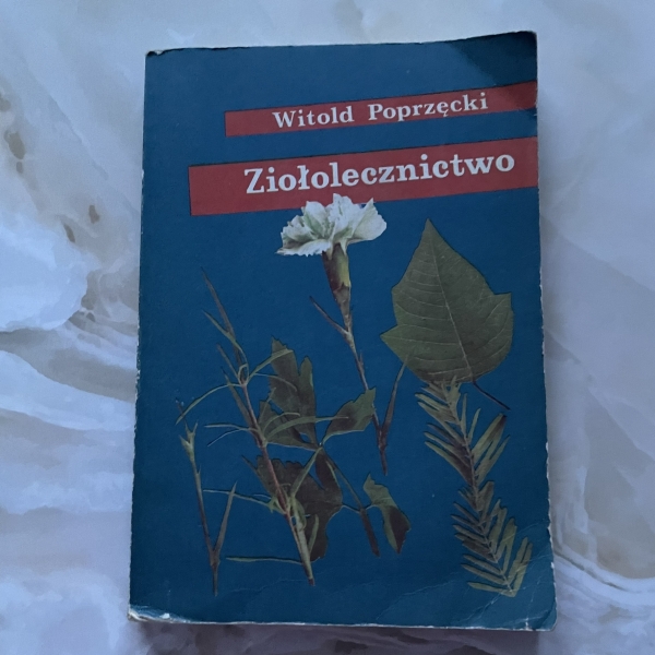 Ziołolecznictwo - Witold Poprzęcki