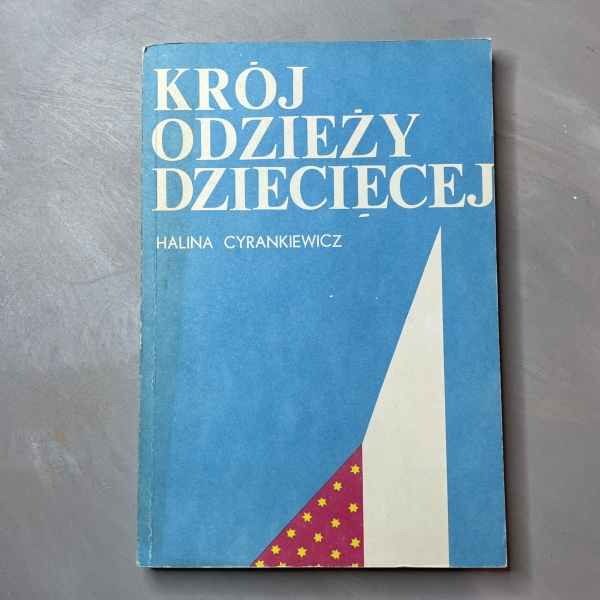 Krój odzieży dziecięcej - Halina Cyrankiewicz