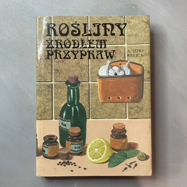 Rośliny źródłem przypraw - Anton Sedo