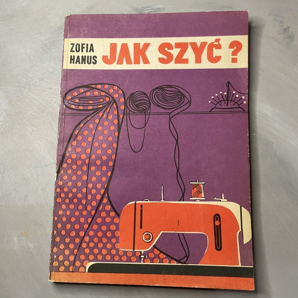 Jak szyć? - Zofia Hanus