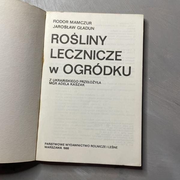 Rośliny lecznicze w ogródku - Fiodor Mamczur