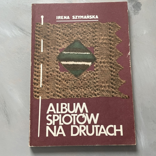 Album splotów na drutach - Irena Szymańska