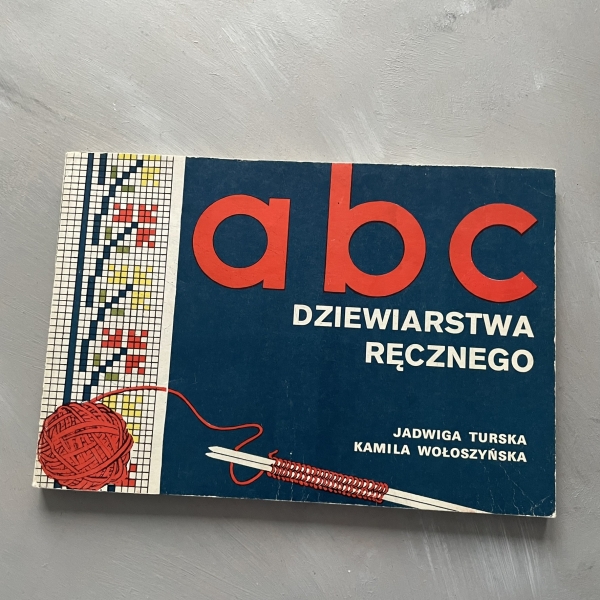Abc dziewiarstwa ręcznego - Jadwiga Turska
