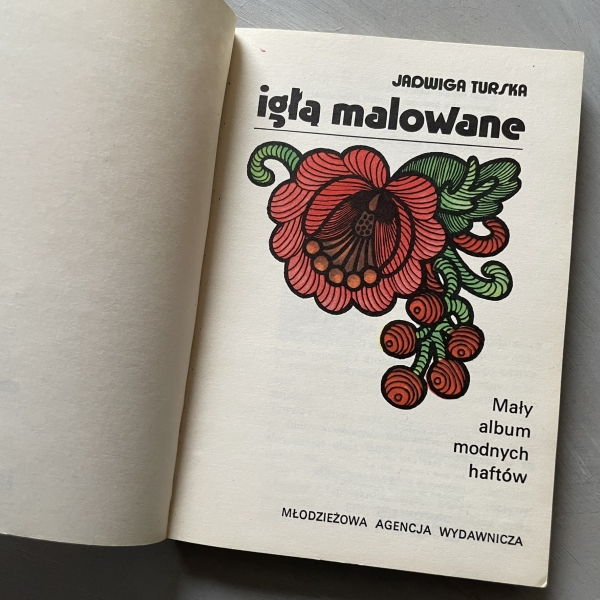 Igłą malowane - Jadwiga Turska