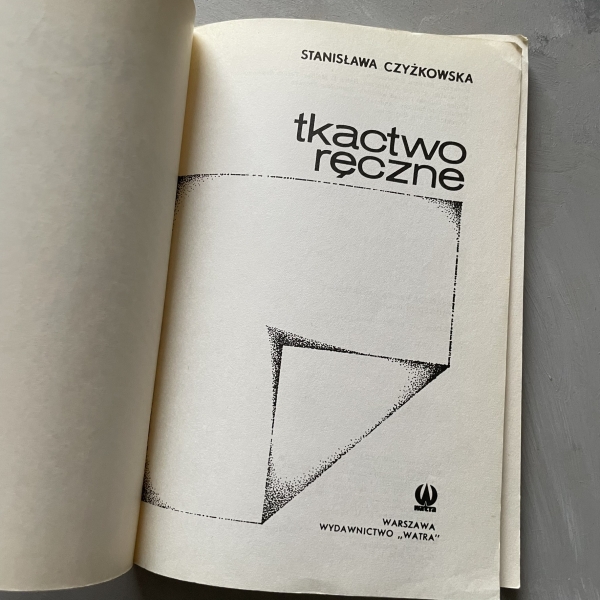 Tkactwo ręczne - Stanisława Czyżkowska