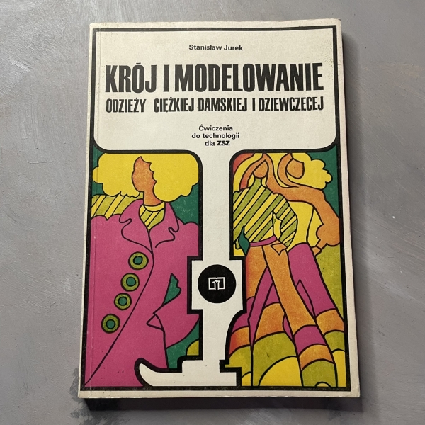 Krój i modelowanie odzieży ciężkiej damskiej i dziewczęcej - Stanisław Jurek