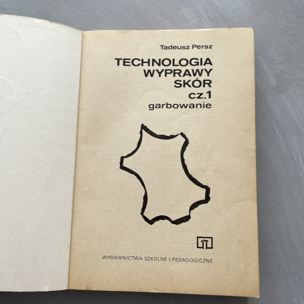 Technologia wyprawy skór cz. 1 Garbowanie - Tadeusz Persz