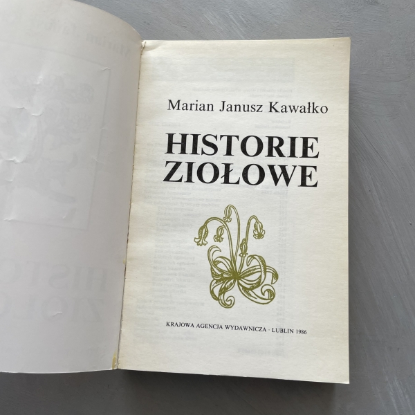 Historie ziołowe - Marian Janusz Kawałko