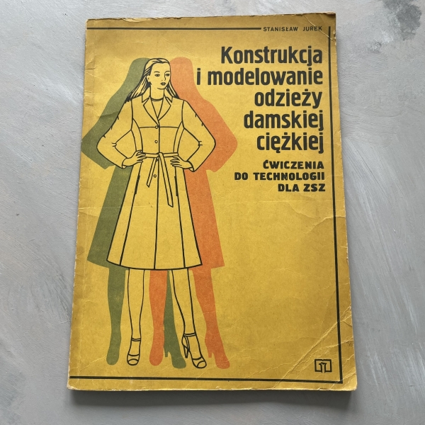 Konstrukcja i modelowanie odzieży damskiej ciężkiej - Stanisław Jurek