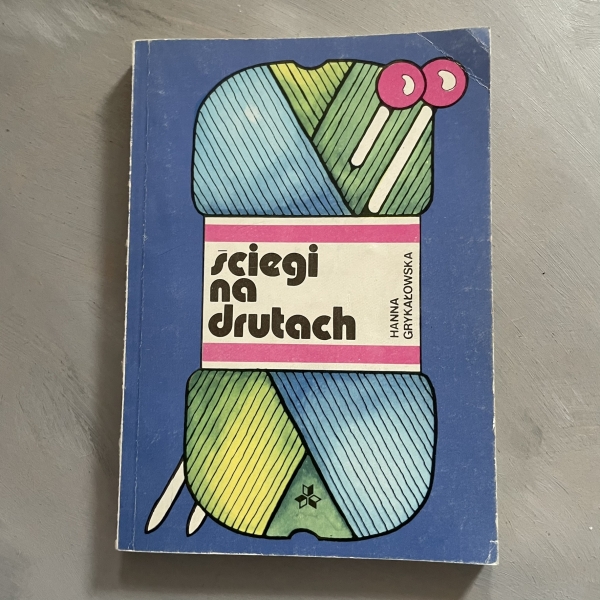Ściegi na drutach - Hanna Grykałowska