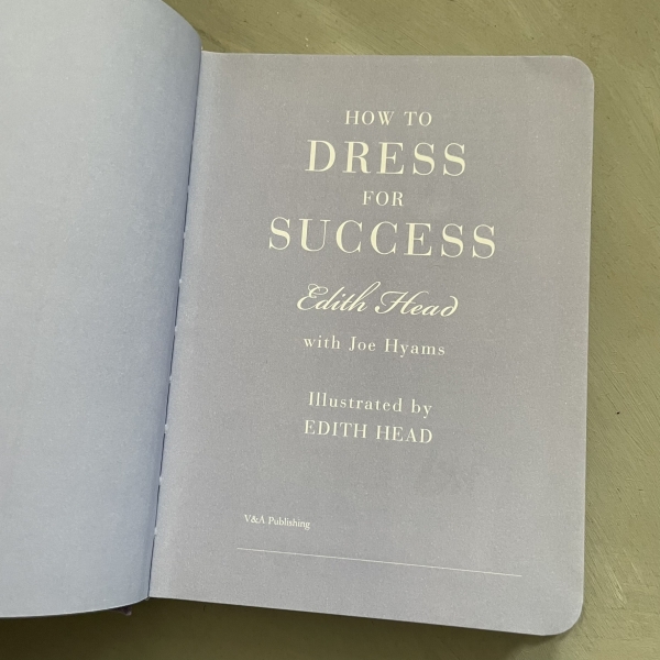 How to dress for success - Edith Head, Joe Hyams