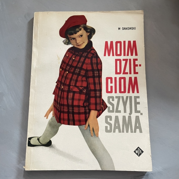 Moim dzieciom szyję sama - Wacław Danowski