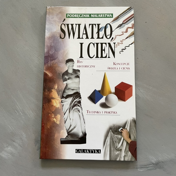 Podręcznik malarstwa - Światło i cień - Myriam Ferron