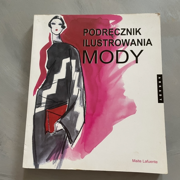 Podręcznik ilustrowania mody - Maite Lafuente