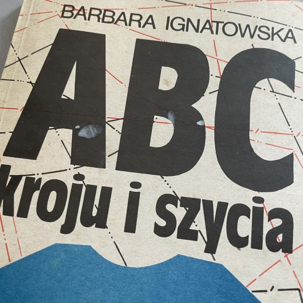 ABC kroju i szycia - Barbara Ignatowska