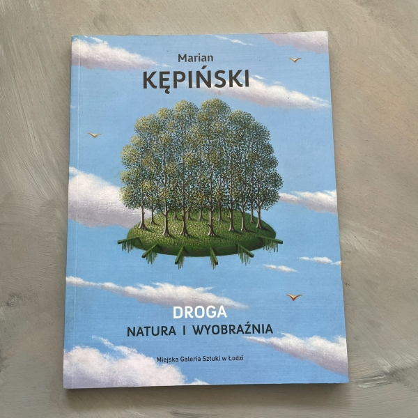 Droga. Natura i wyobraźnia - Marian Kępiński