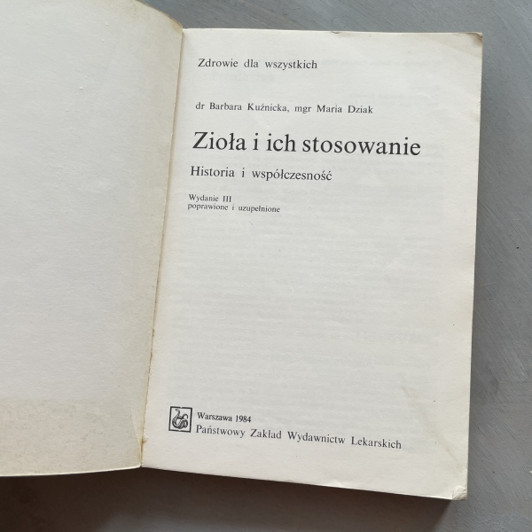 Zioła i ich stosowanie - Kuźnicka, Dudziak