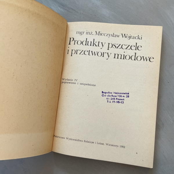 Produkty pszczele i przetwory miodowe - Mieczysław Wojtacki