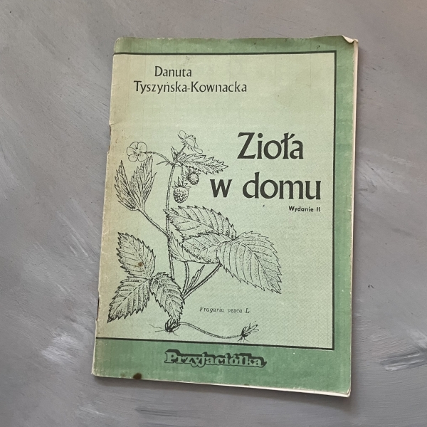 Zioła w domu - Danuta Tyszyńska-Kownacka