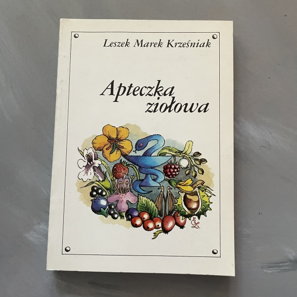 Apteczka ziołowa - Leszek Marek Krześniak