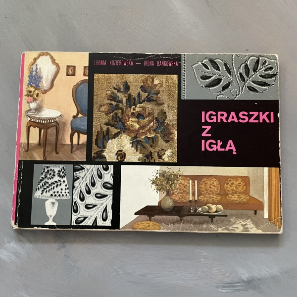 Igraszki z igłą -  Leonia Kozierowska