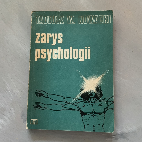 Zarys psychologii - Tadeusz W. Nowacki