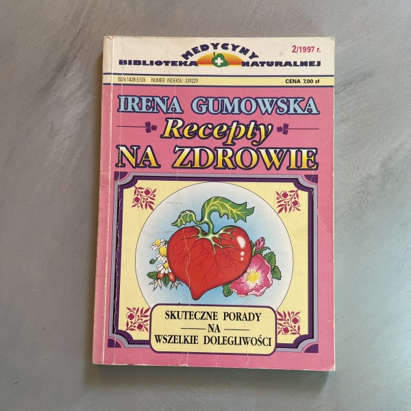 Recepty ma zdrowie - Irena Gumowska