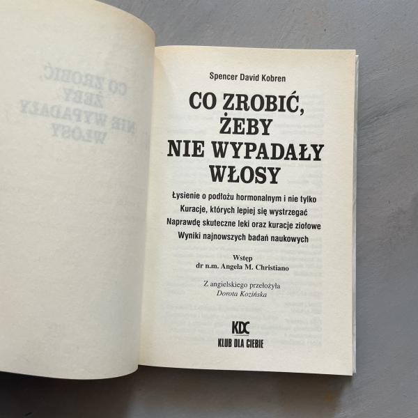 Co zrobić, żeby nie wypadały włosy - Spencer David Kobren