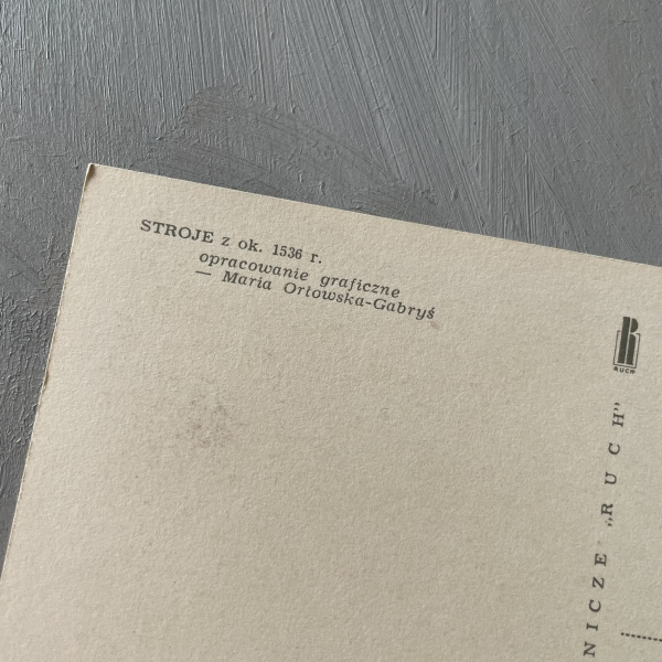 Stroje europejskie - stroje z ok 1536 - pocztówka - Maria Orłowska-Gabryś