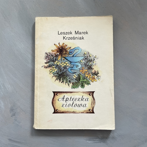 Apteczka ziołowa - Leszek Marek Krześniak
