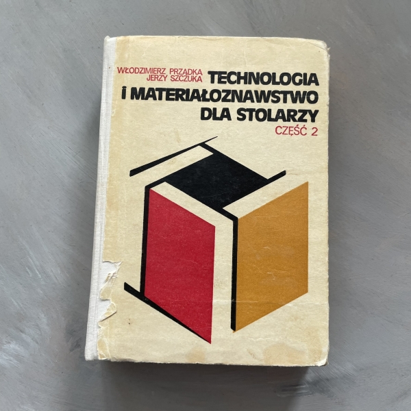 Technologia i materiałoznawstwo dla stolarzy. Część 2 - Włodzimierz Prządka