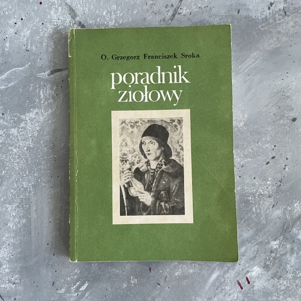 Poradnik ziołowy - Grzegorz Franciszek Sroka