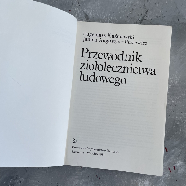 Przewodnik ziołolecznictwa ludowego - Eugeniusz Kuźniewski