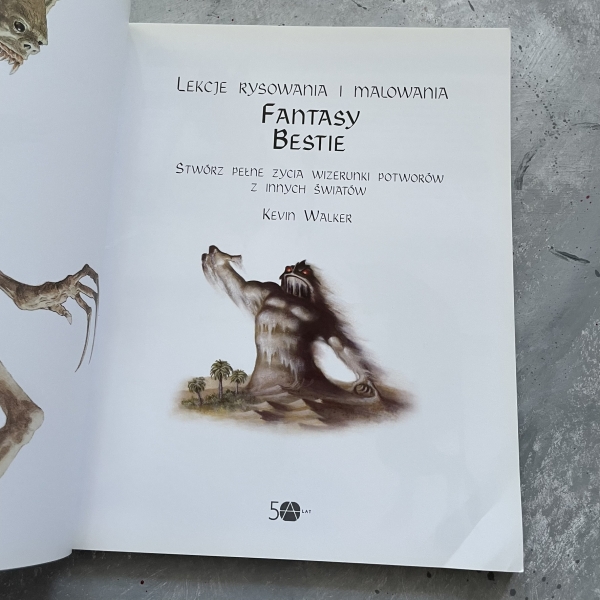 Lekcje rysowania i malowania - Fantasy Bestie - Kevin Walker