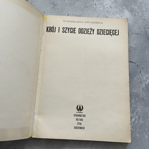 Krój i szycie odzieży dziecięcej - Stanisława Krysińska