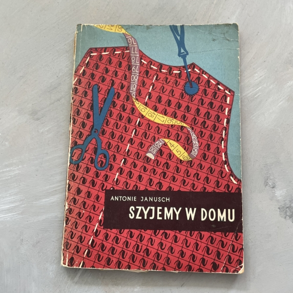 Szyjemy w domu - Antonie Jansch