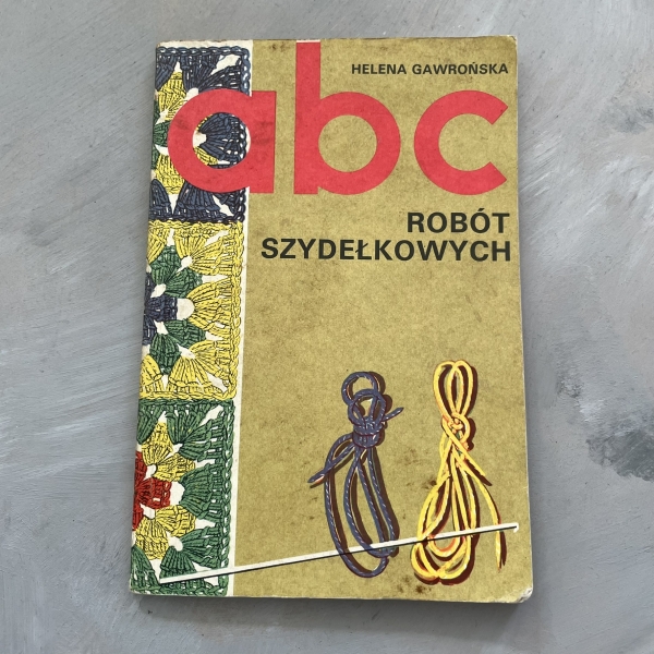 ABC robót szydełkowych - Helena Gawrońska