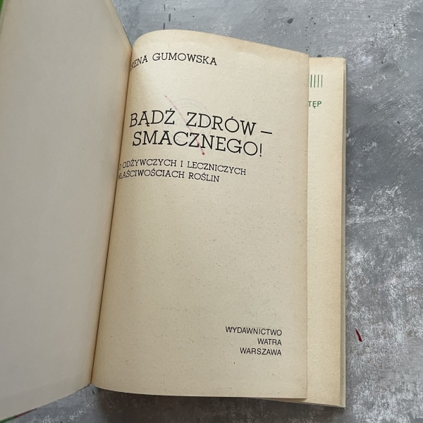 Bądź zdrów - smacznego! - Irena Gumowska