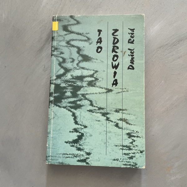 Tao zdrowia - Daniel Reid