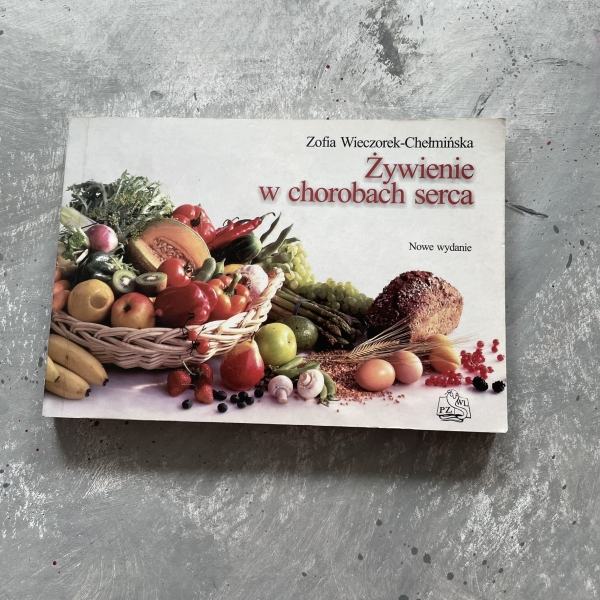 Żywienie w chorobach serca - Zofia Wieczorek - Chełmińska